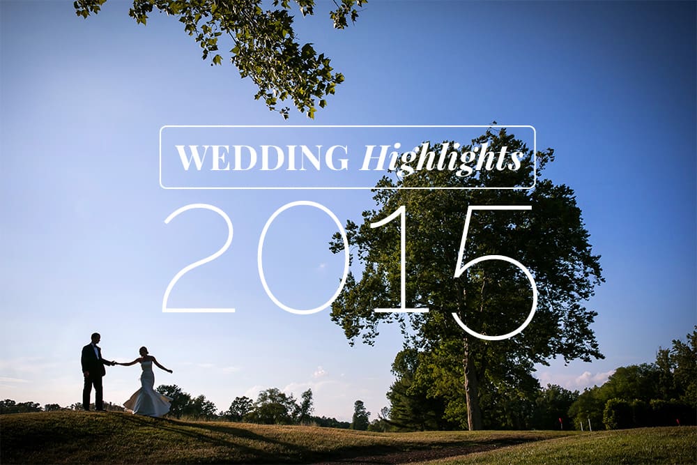 Our top favorites | Wedding Highlights of 2015